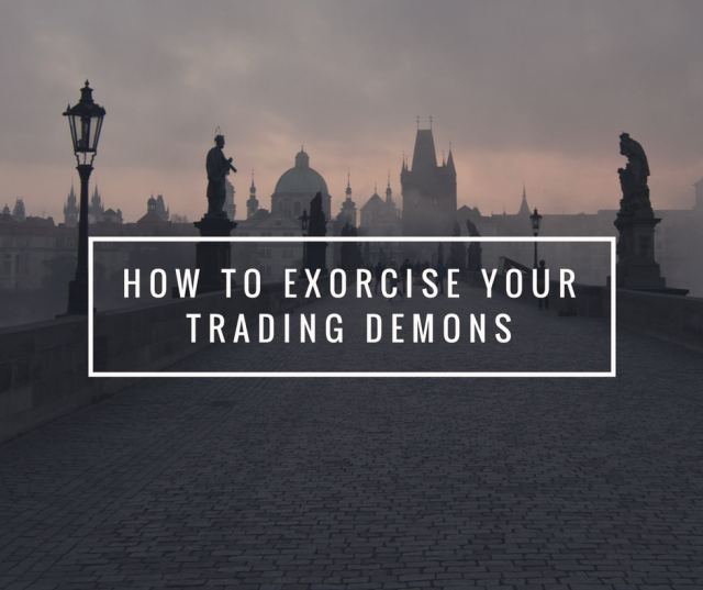 Exorcise your trading demons rec